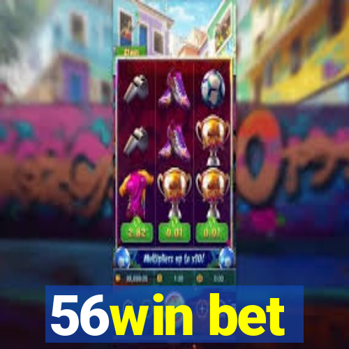 56win bet